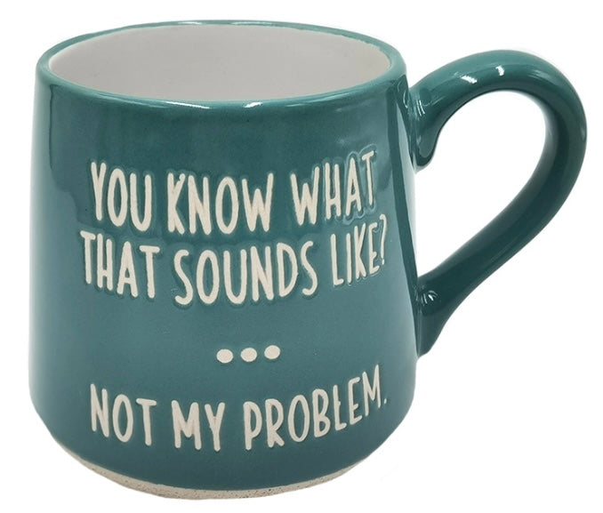 Not my Problem Mug